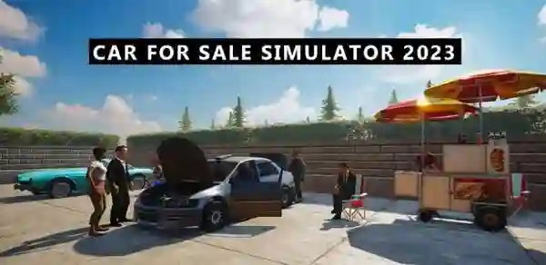 Car For Sale Simulator 2023 Mod Apk Latest Version