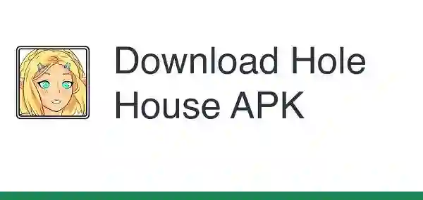 Hole House Mod Apk 0.1.69 (Unlimited Money)