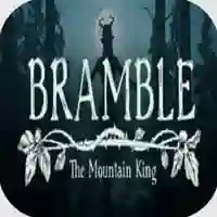 Bramble The Mountain King APK For Android