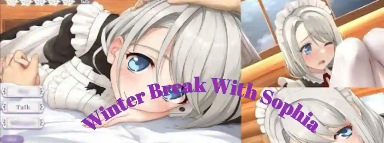 Winter Break With Sophia