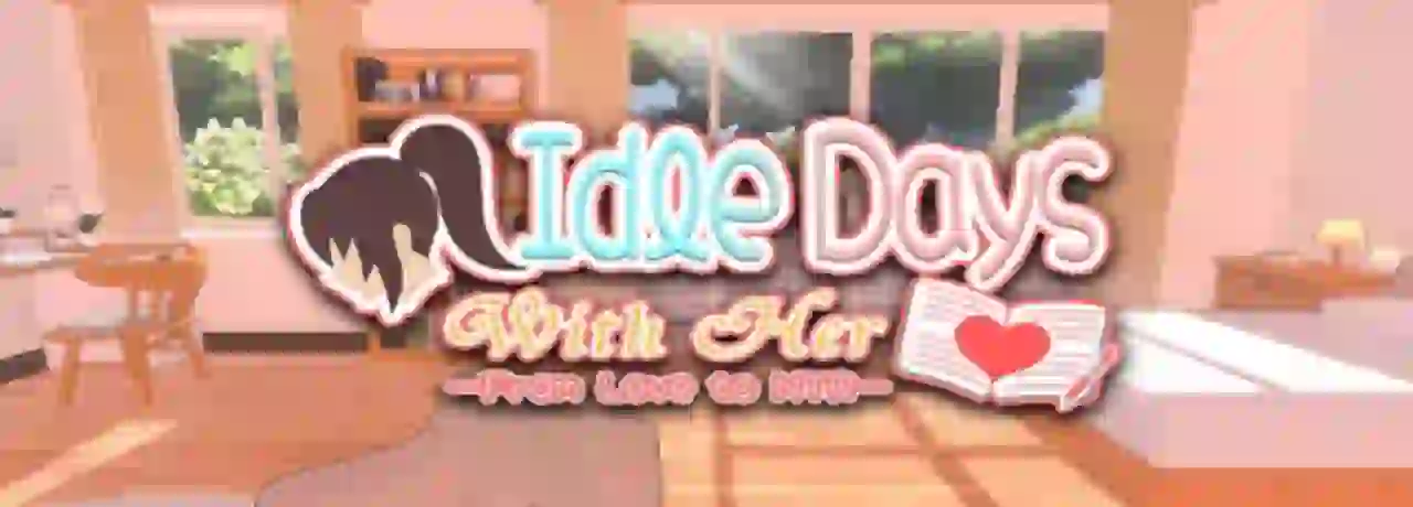Idle Days With Her: From Love To NTR