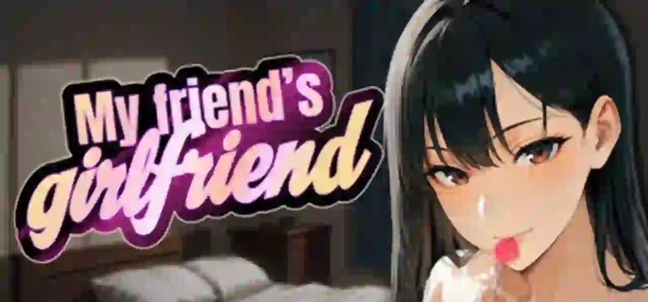 My Friend's Girlfriend