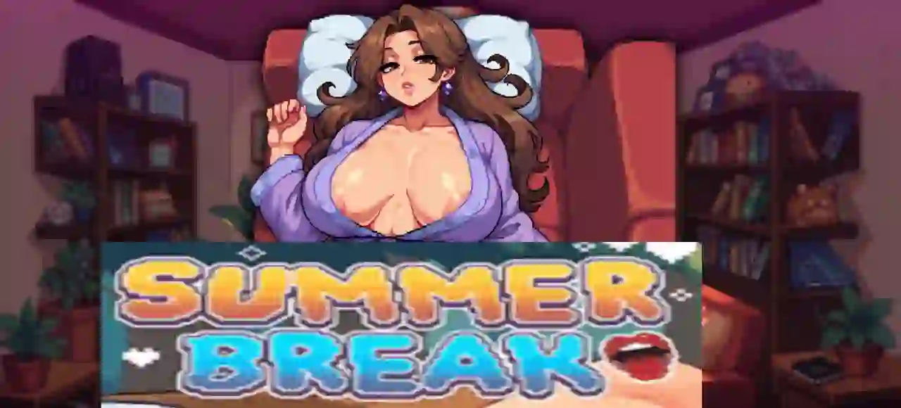 Summer Break 